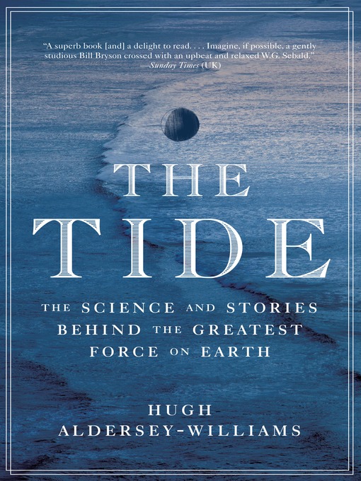Title details for The Tide by Hugh Aldersey-Williams - Wait list
